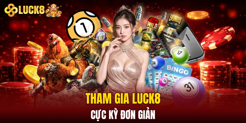 LUCK8 | Trang Chủ Luck8 Tháng 8 | Nhập STK +188K 14 Tham gia LUCK8 cực kỳ đơn giản